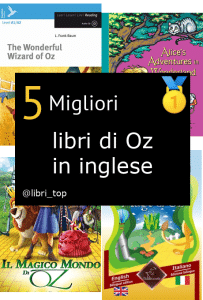 Migliori libri di Oz in inglese
