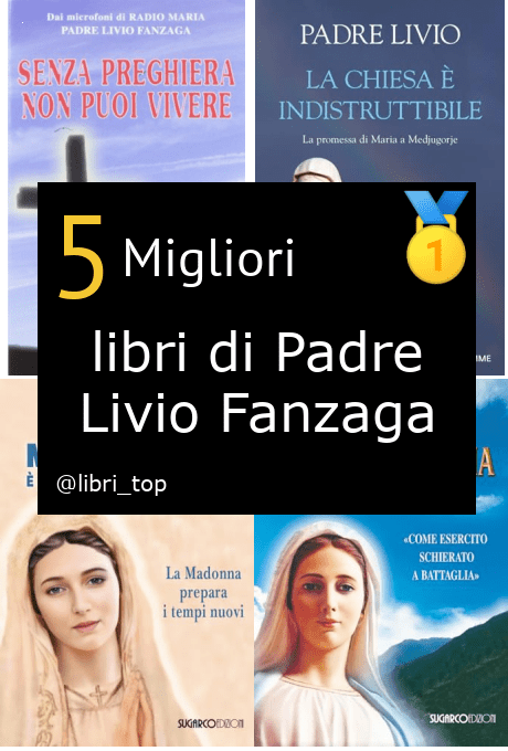 Migliori libri di Padre Livio Fanzaga