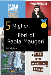Migliori libri di Paola Maugeri