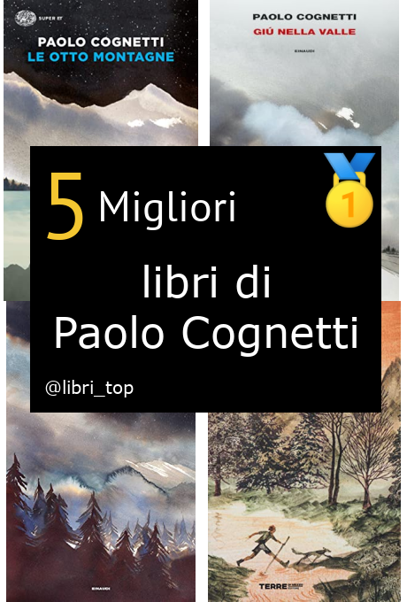 Migliori libri di Paolo Cognetti