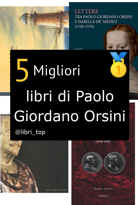 Migliori libri di Paolo Giordano Orsini