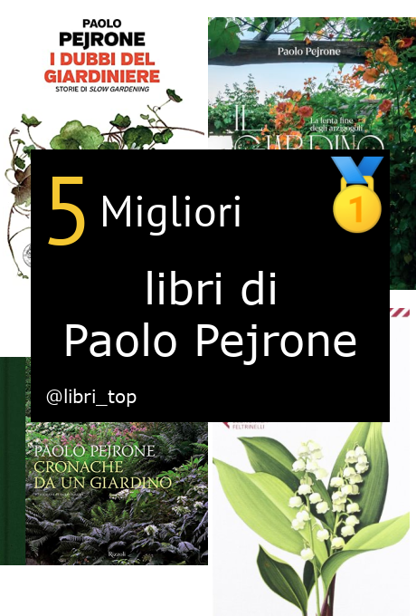 Migliori libri di Paolo Pejrone