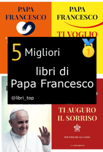Migliori libri di Papa Francesco