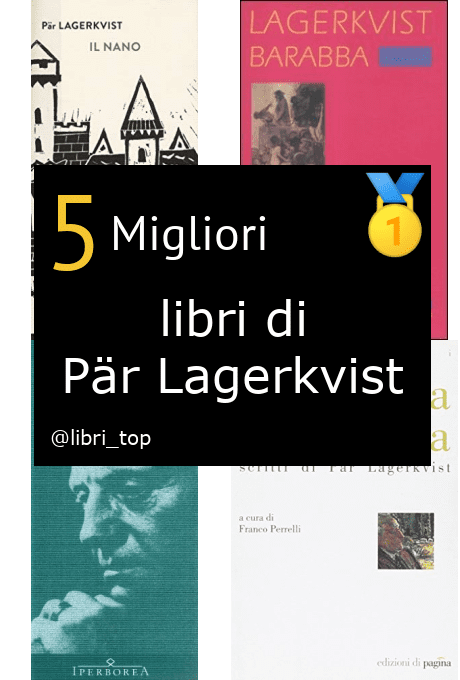Migliori libri di Pär Lagerkvist