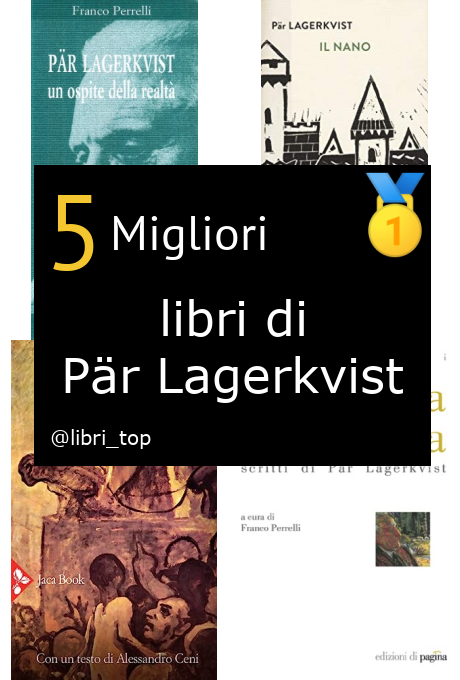 Migliori libri di Pär Lagerkvist