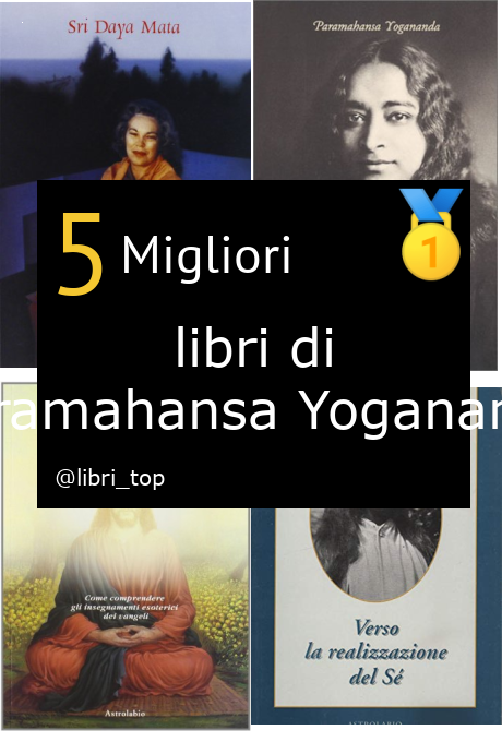 Migliori libri di Paramahansa Yogananda