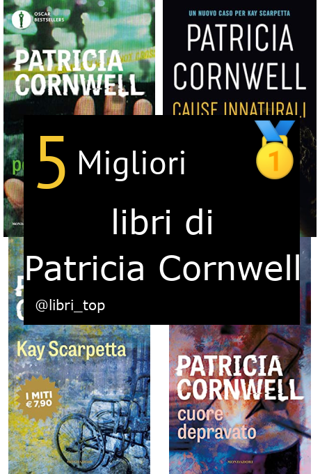 Migliori libri di Patricia Cornwell