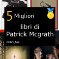 Migliori libri di Patrick Mcgrath