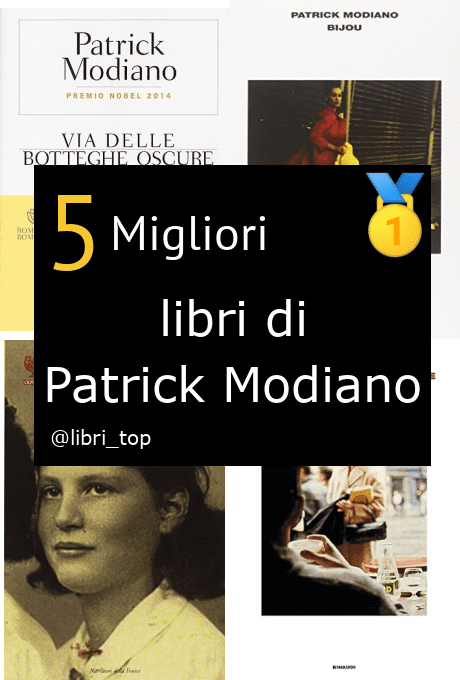 Migliori libri di Patrick Modiano