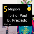 Migliori libri di Paul B. Preciado