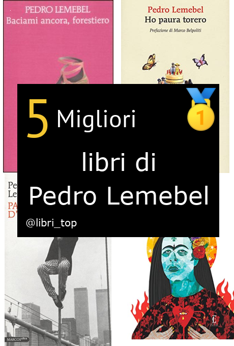 Migliori libri di Pedro Lemebel