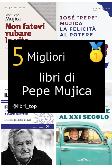 Migliori libri di Pepe Mujica