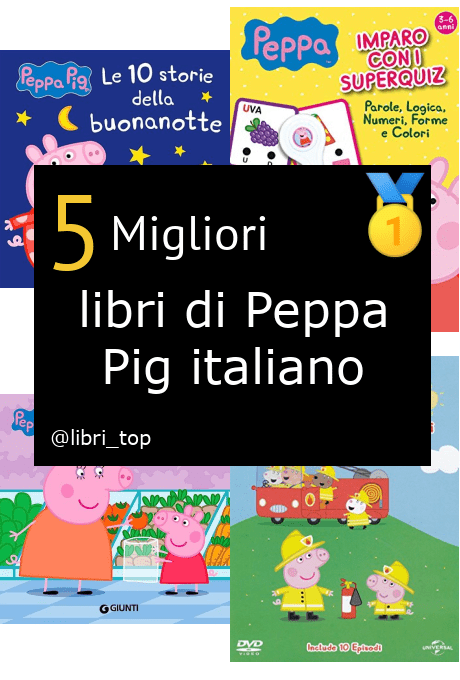 Migliori libri di Peppa Pig italiano