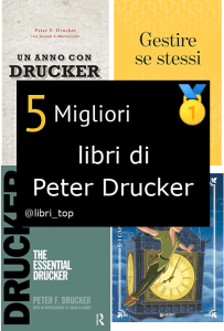 Migliori libri di Peter Drucker