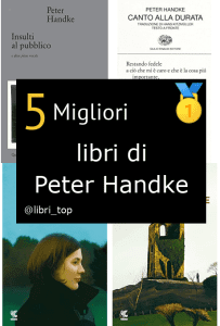 Migliori libri di Peter Handke