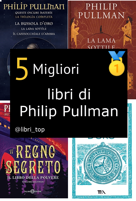 Migliori libri di Philip Pullman