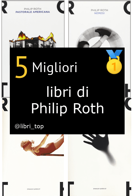 Migliori libri di Philip Roth