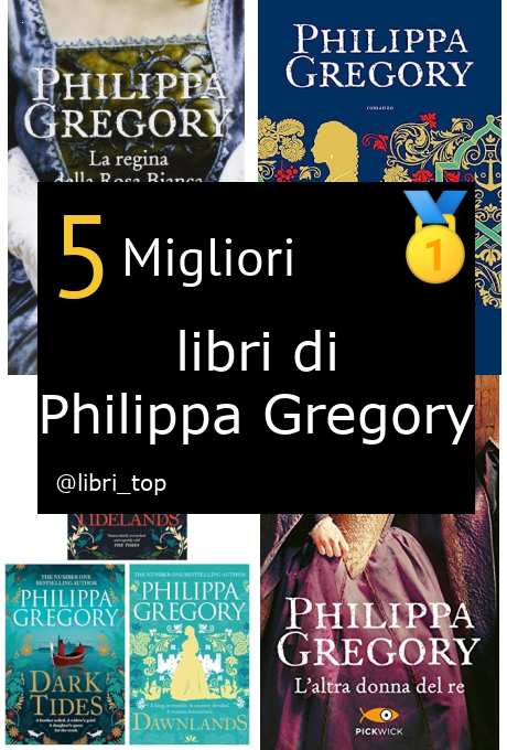 Migliori libri di Philippa Gregory