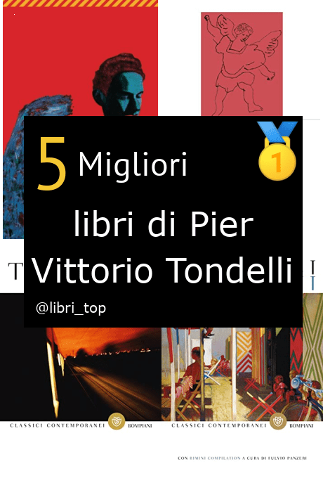 Migliori libri di Pier Vittorio Tondelli