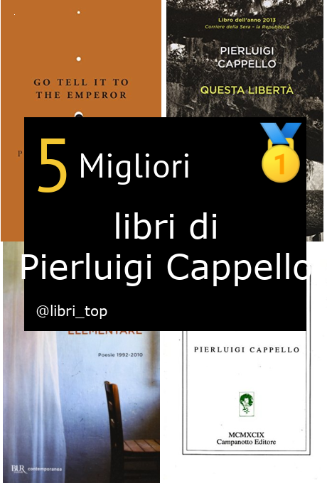 Migliori libri di Pierluigi Cappello