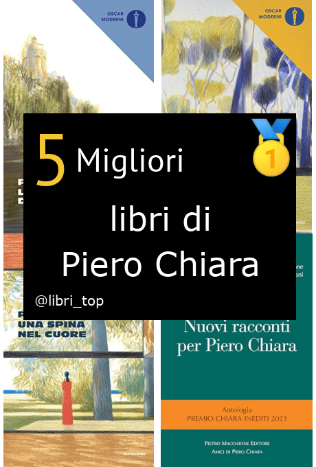 Migliori libri di Piero Chiara