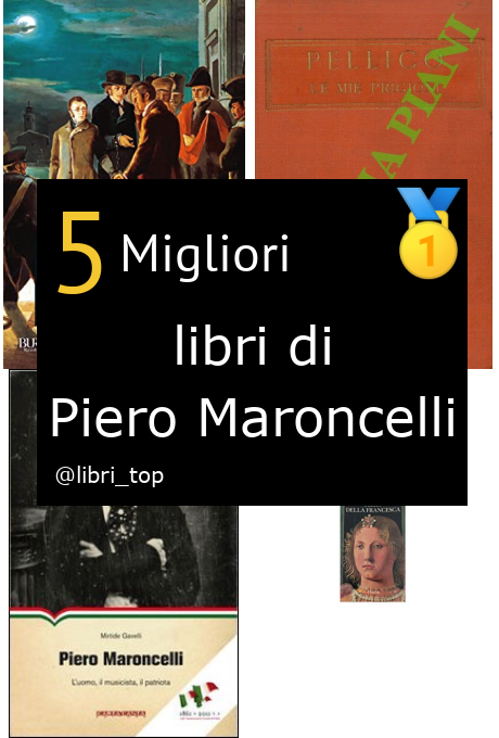 Migliori libri di Piero Maroncelli