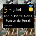 Migliori libri di Pierre Alexis Ponson du Terrail