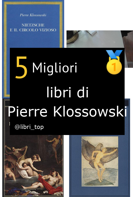 Migliori libri di Pierre Klossowski