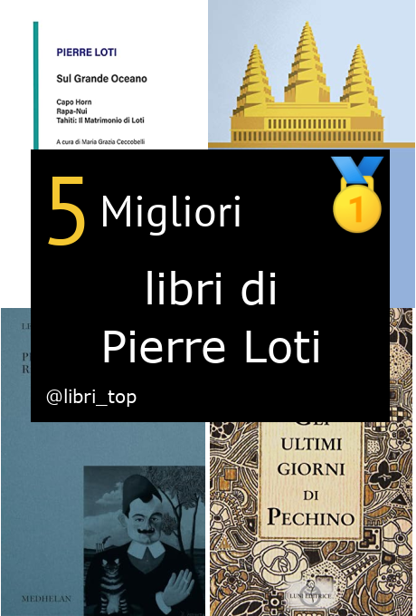 Migliori libri di Pierre Loti