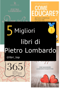 Migliori libri di Pietro Lombardo