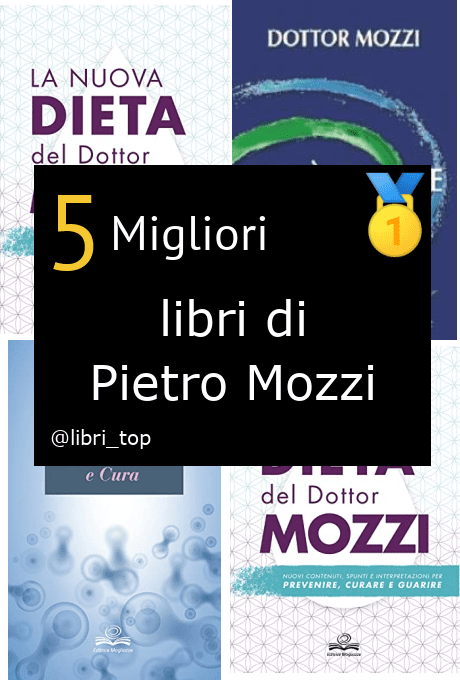 Migliori libri di Pietro Mozzi