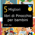 Migliori libri di Pinocchio per bambini