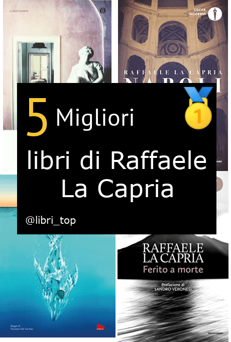 Migliori libri di Raffaele La Capria
