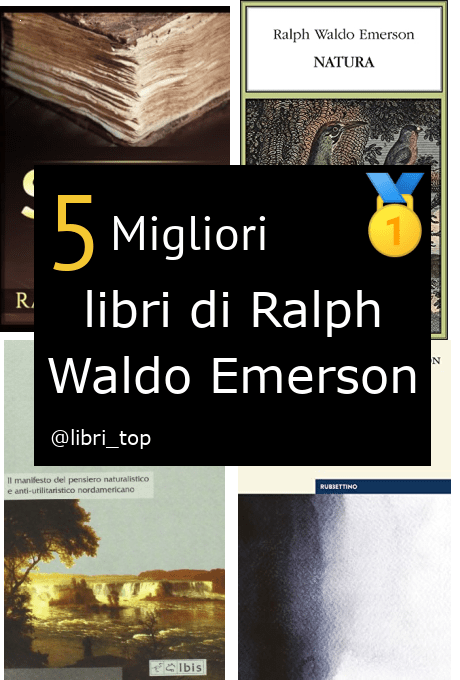Migliori libri di Ralph Waldo Emerson