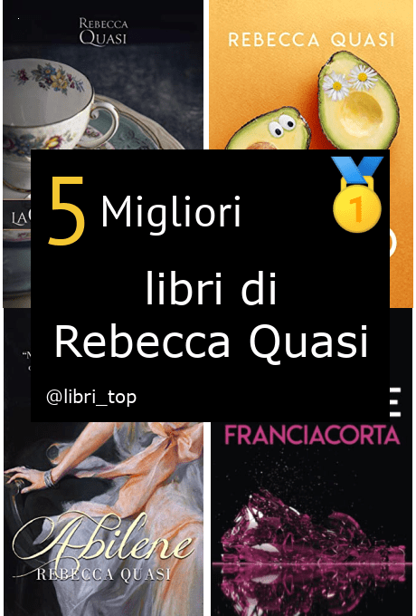 Migliori libri di Rebecca Quasi