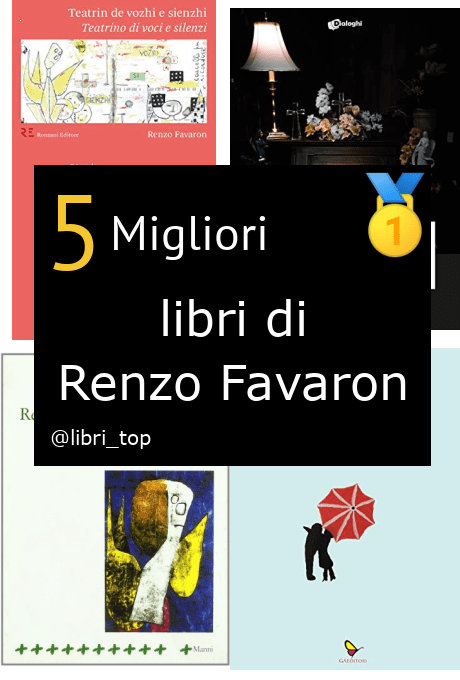 Migliori libri di Renzo Favaron
