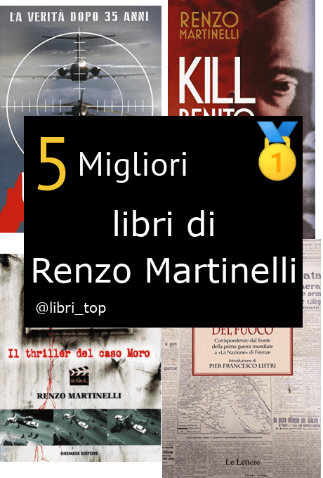 Migliori libri di Renzo Martinelli