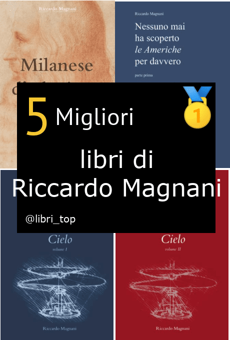 Migliori libri di Riccardo Magnani