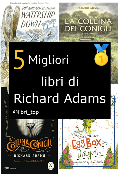 Migliori libri di Richard Adams