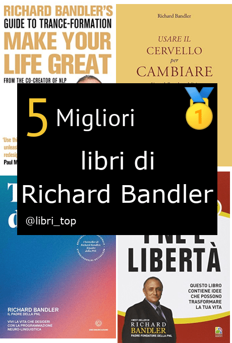 Migliori libri di Richard Bandler
