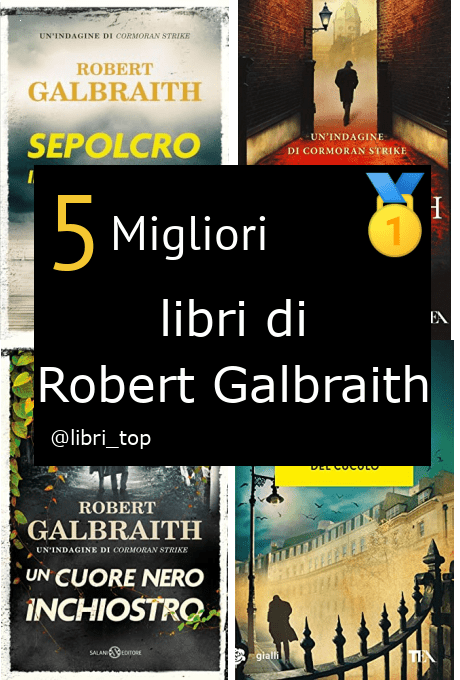 Migliori libri di Robert Galbraith