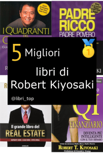 Migliori libri di Robert Kiyosaki