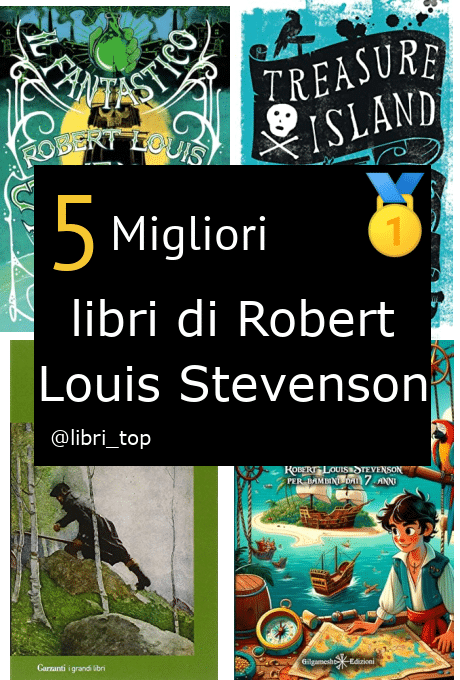 Migliori libri di Robert Louis Stevenson