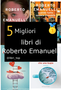 Migliori libri di Roberto Emanuelli