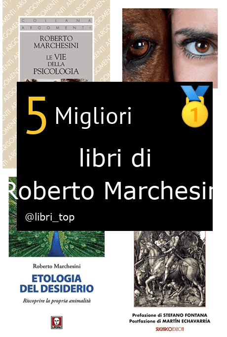 Migliori libri di Roberto Marchesini