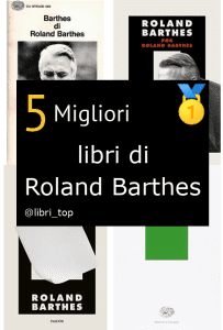 Migliori libri di Roland Barthes