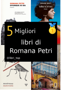 Migliori libri di Romana Petri