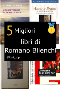 Migliori libri di Romano Bilenchi
