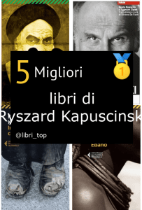 Migliori libri di Ryszard Kapuscinski