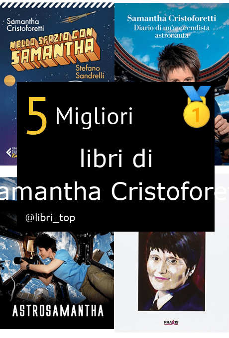 Migliori libri di Samantha Cristoforetti